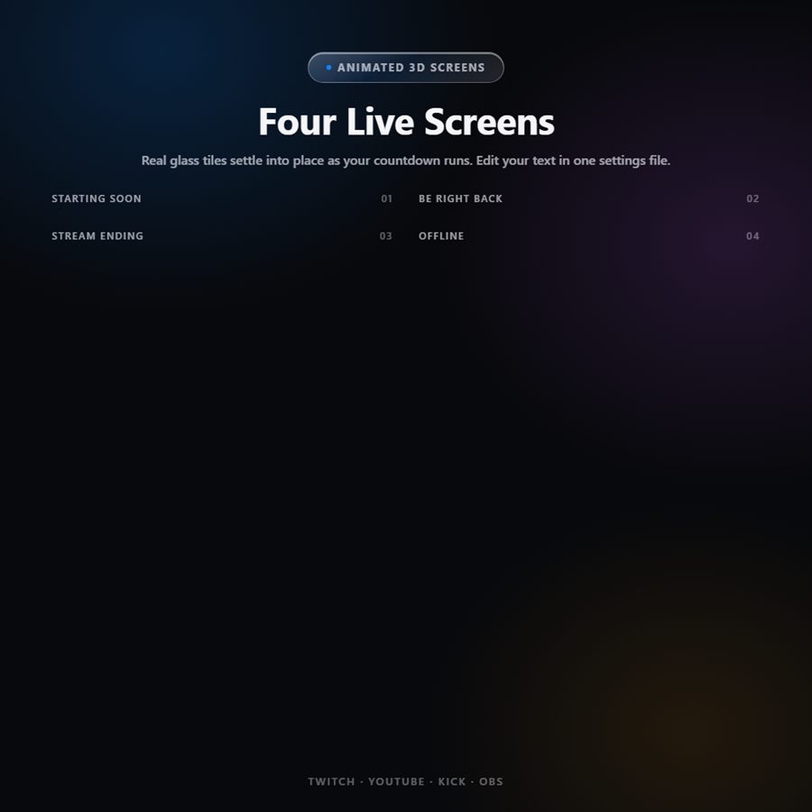 Dynamic Glass animated 3D stream screens: Starting Soon, Be Right Back, Stream Ending and Offline